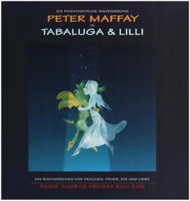 Peter Maffay - Peter Maffay in Tabaluga & Lilli. Ein Rockmärchen von Drachen, Eis und Liebe.