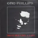 12inch Vinyl Single - Emo Phillips - Treat Her Like A Lady
