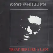 12inch Vinyl Single - Emo Phillips - Treat Her Like A Lady