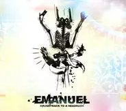 Emanuel - Soundtrack to a Headrush
