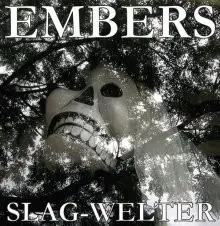 Embers - Slag-Welter