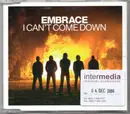 CD Single - Embrace - I Can't Come Down