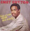 7inch Vinyl Single - Emet Sutton - How Can I Make You Smile
