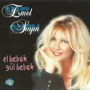 CD - Emel Sayın - El Bebek Gül Bebek