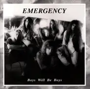 Emergency - Boys Will Be Boys