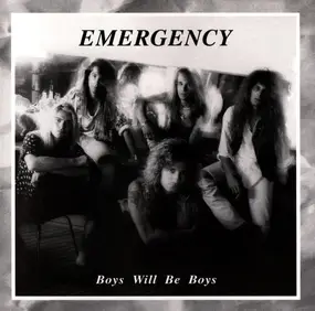 The Emergency - Boys Will Be Boys