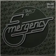 Emergency - This Is Emergency