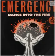 Emergency - Dance Into The Fire