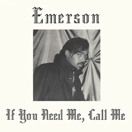 Emerson - If You Need Me, Call Me