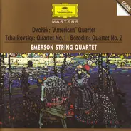 Dvorak / Tchaikovsky / Borodin / Emerson String Quartet - Dvořák: "American" Quartet; Tchaikovsky: Quartet #1; Borodin: Quartet #2