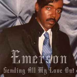 Emerson - Sending All My Love Out