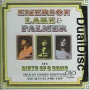 CD - Emerson, Lake & Palmer - The Birth Of A Band (Isle Of Wight Festival Sat August 29th 1970)
