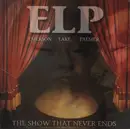 Double CD - Emerson, Lake & Palmer - The Show That Never Ends