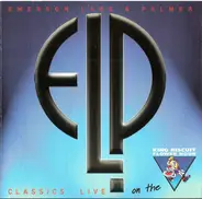 Emerson, Lake & Palmer - Classics Live On The King Biscuit Flower Hour