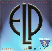 CD - Emerson, Lake & Palmer - Classics Live On The King Biscuit Flower Hour