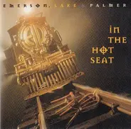 Emerson, Lake & Palmer - In the Hot Seat