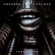 Double CD - Emerson, Lake & Palmer - Then & Now