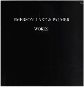 Emerson, Lake & Palmer - Works Volume 1