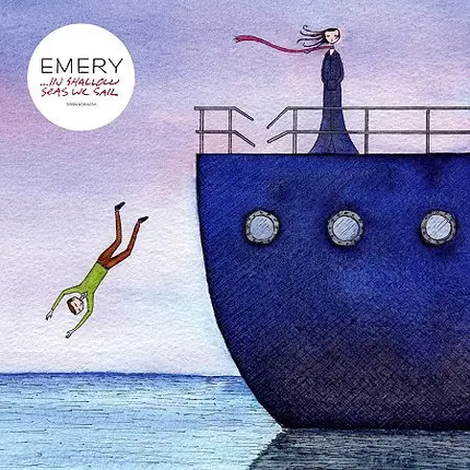Emery - ...In Shallow Seas We Sail