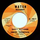 7inch Vinyl Single - Emery Thompson - Happy Matador / Jellybean