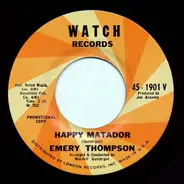 Emery Thompson - Happy Matador / Jellybean