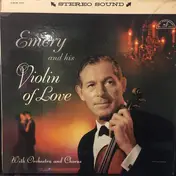 Emery Deutsch - Emery And His Violin Of Love