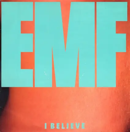 Emf - I Believe