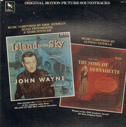 Emil Newman , Hugo Friedhofer & Herbert W. Spencer / Alfred Newman - Island In The Sky / The Song Of Bernadette
