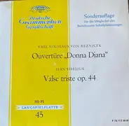 Emil Nikolaus von Reznicek / Jean Sibelius - Ouvertüre "Donna Diana" / Valse Triste Op.44