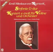 Reznicek - Sinfonie D-Dur / Konzert Für Violine Und Orchester