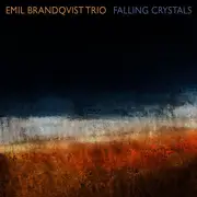 LP - Emil Brandqvist Trio - Falling Crystals