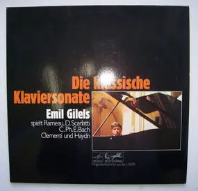 emil gilels - Die Klassische Klaviersonate