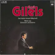 LP - Emil Gilels , Robert Schumann , Johannes Brahms - Sein Letzter Konzert-Mitschnitt - Club-Edition