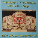 LP - Emil Schickler - Schickler's Frankfurter Melodie-Orgel, 62er Wrede-Konzertorgel