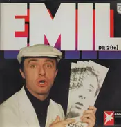 Emil, Emil Steinberger - Die 2 (te)