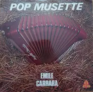Émile Carrara - Pop Musette
