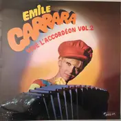 Emile Carrara - Vive L'Accordéon Vol.2