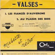 Émile Decotty - Valses - Les Fiancés D'Auvergne