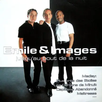Emile & Images - Jusqu'au Bout De La Nuit (Medley)