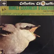 Emile Prud'Homme Et Son Ensemble - Mimile Charmeur D'Oiseaux