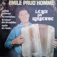 Emile Prud'Homme - Le Roi De La Musette