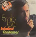 7inch Vinyl Single - Emilio José - Soledad / Cantemos