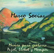 Emilio Pujol , Miguel Llobet , Frederic Mompou , Marco Socías - Música Para Guitarra