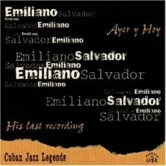 Emiliano Salvador - Ayer Y Hoy