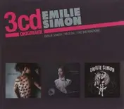 Emilie Simon - 3 Cd Originaux