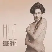 Emilie Simon - Mue