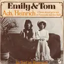 7inch Vinyl Single - Emily & Tom - Ach, Heinrich (Heute Abend Gehn Wir Zu Kaminski Auf Den Ball) - No Original Cover