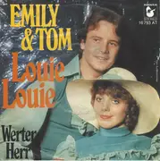 7inch Vinyl Single - Emily & Tom - Louie Louie / Werter Herr