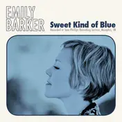 EMILY BARKER - Sweet Kind Of Blue