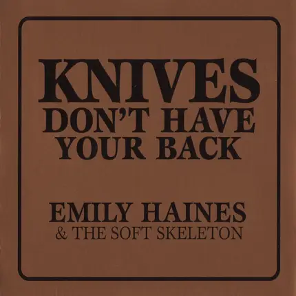 Emily Haines & The Soft Skeleton - Knives Don't Have Your Back
